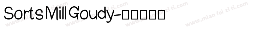 Sorts Mill Goudy字体转换
